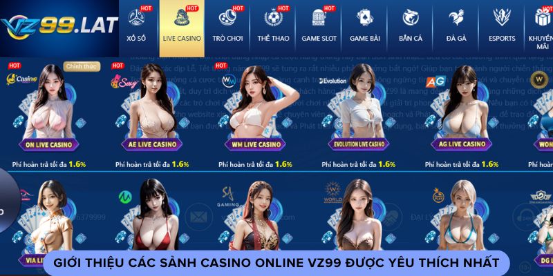Giới thiệu các sảnh casino online vz99 được yêu thích nhất Giới thiệu các sảnh casino online vz99 được yêu thích nhất