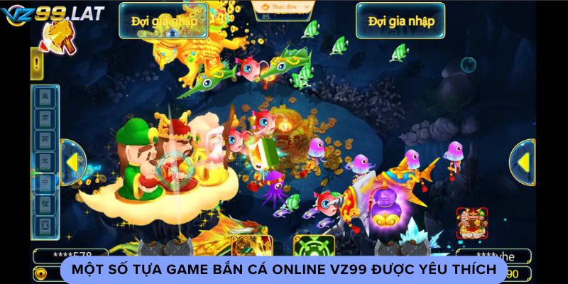 Một số tựa game bắn cá online vz99 được yêu thích Một số tựa game bắn cá online vz99 được yêu thích